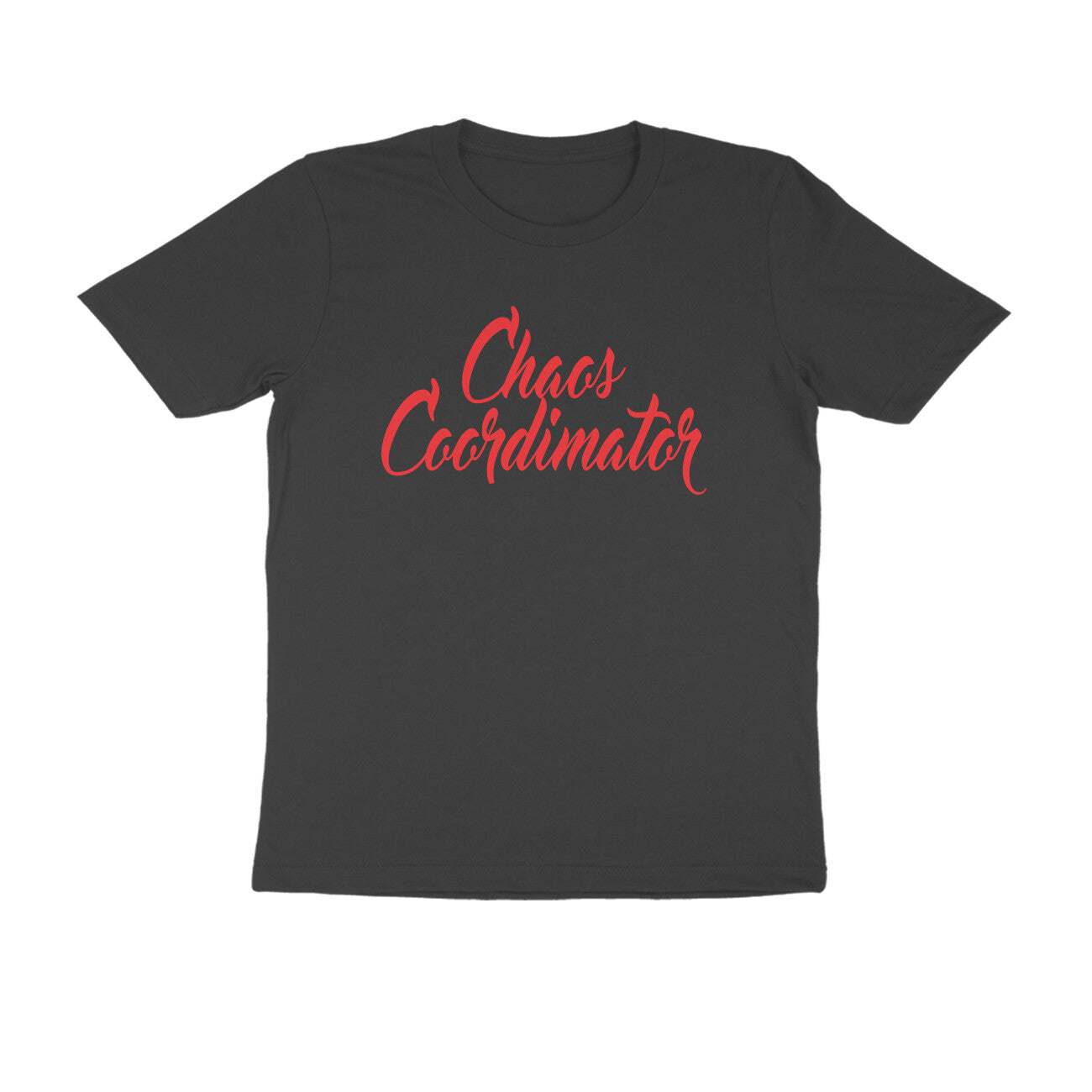 Half Sleeve Round Neck T-Shirt – Chaos Coordinator 4 puraidoprints