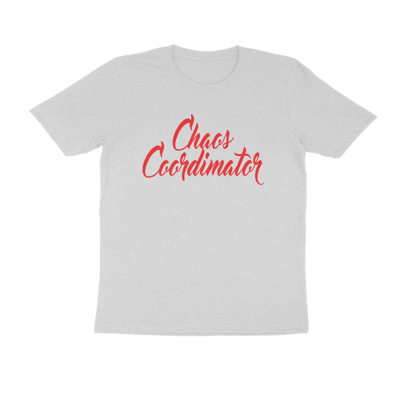 Half Sleeve Round Neck T-Shirt – Chaos Coordinator 4 puraidoprints