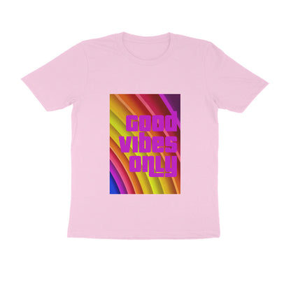 Half Sleeve Round Neck T-Shirt - Good vibes only puraidoprints
