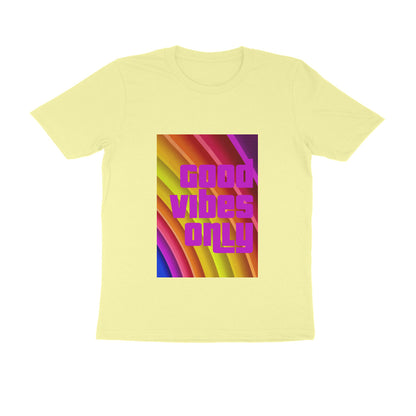 Half Sleeve Round Neck T-Shirt - Good vibes only puraidoprints