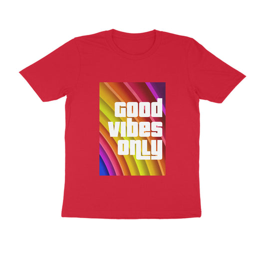 Half Sleeve Round Neck T-Shirt - Good vibes only puraidoprints