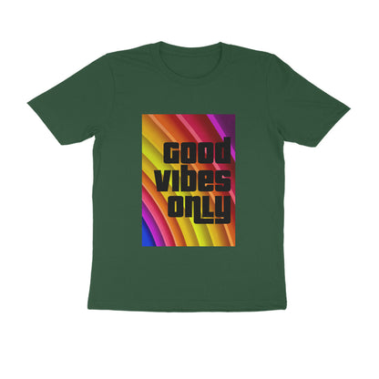 Half Sleeve Round Neck T-Shirt - Good vibes only puraidoprints