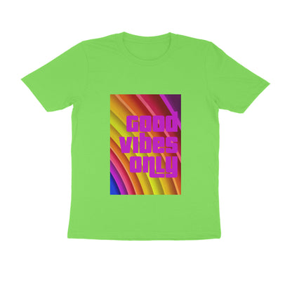 Half Sleeve Round Neck T-Shirt - Good vibes only puraidoprints