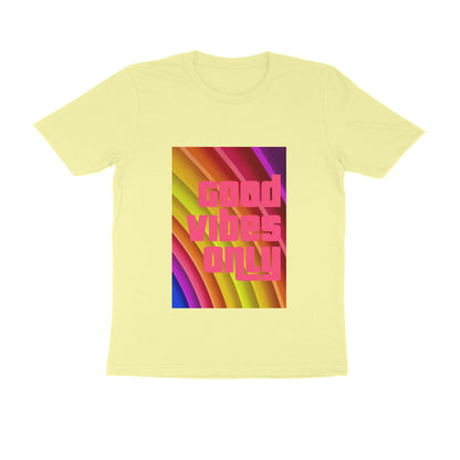 Half Sleeve Round Neck T-Shirt - Good vibes only puraidoprints