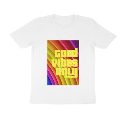Half Sleeve Round Neck T-Shirt - Good vibes only puraidoprints