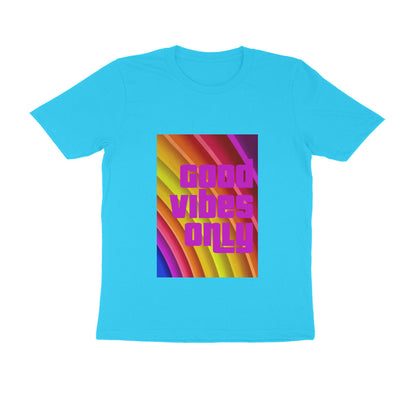 Half Sleeve Round Neck T-Shirt - Good vibes only puraidoprints