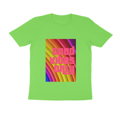 Half Sleeve Round Neck T-Shirt - Good vibes only puraidoprints