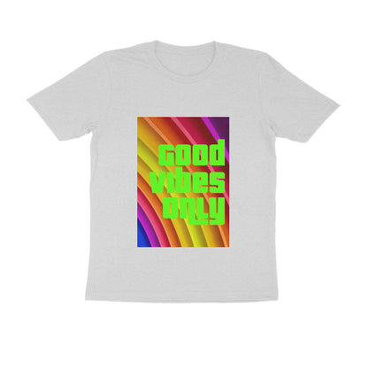 Half Sleeve Round Neck T-Shirt - Good vibes only puraidoprints