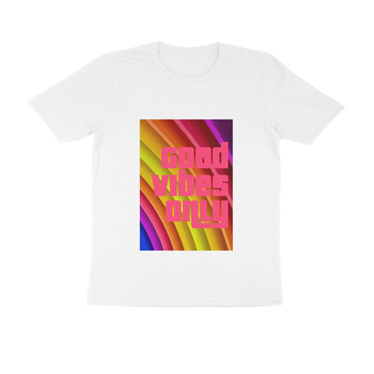 Half Sleeve Round Neck T-Shirt - Good vibes only puraidoprints