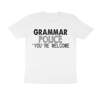 Half Sleeve Round Neck T-Shirt – Grammar Police you’re Welcome 2 puraidoprints
