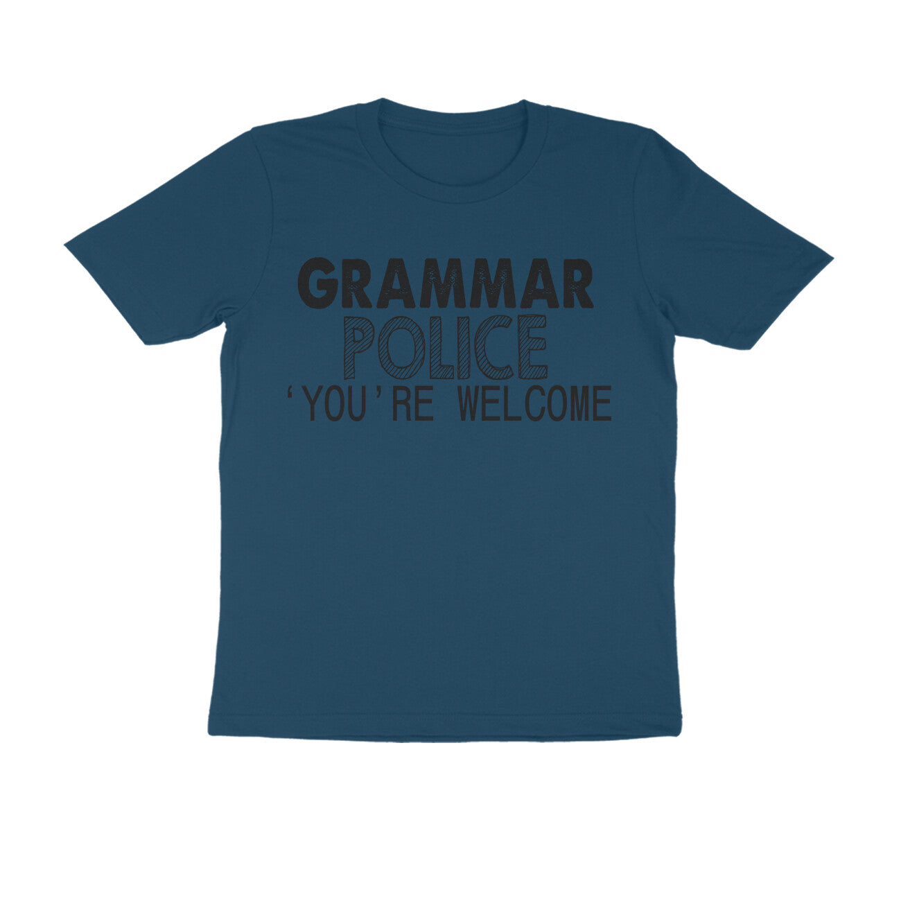 Half Sleeve Round Neck T-Shirt – Grammar Police you’re Welcome 2 puraidoprints