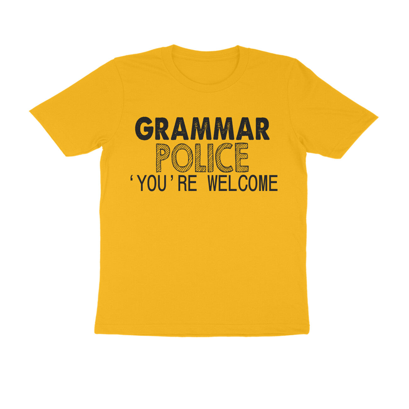 Half Sleeve Round Neck T-Shirt – Grammar Police you’re Welcome 2 puraidoprints