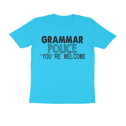 Half Sleeve Round Neck T-Shirt – Grammar Police you’re Welcome 2 puraidoprints