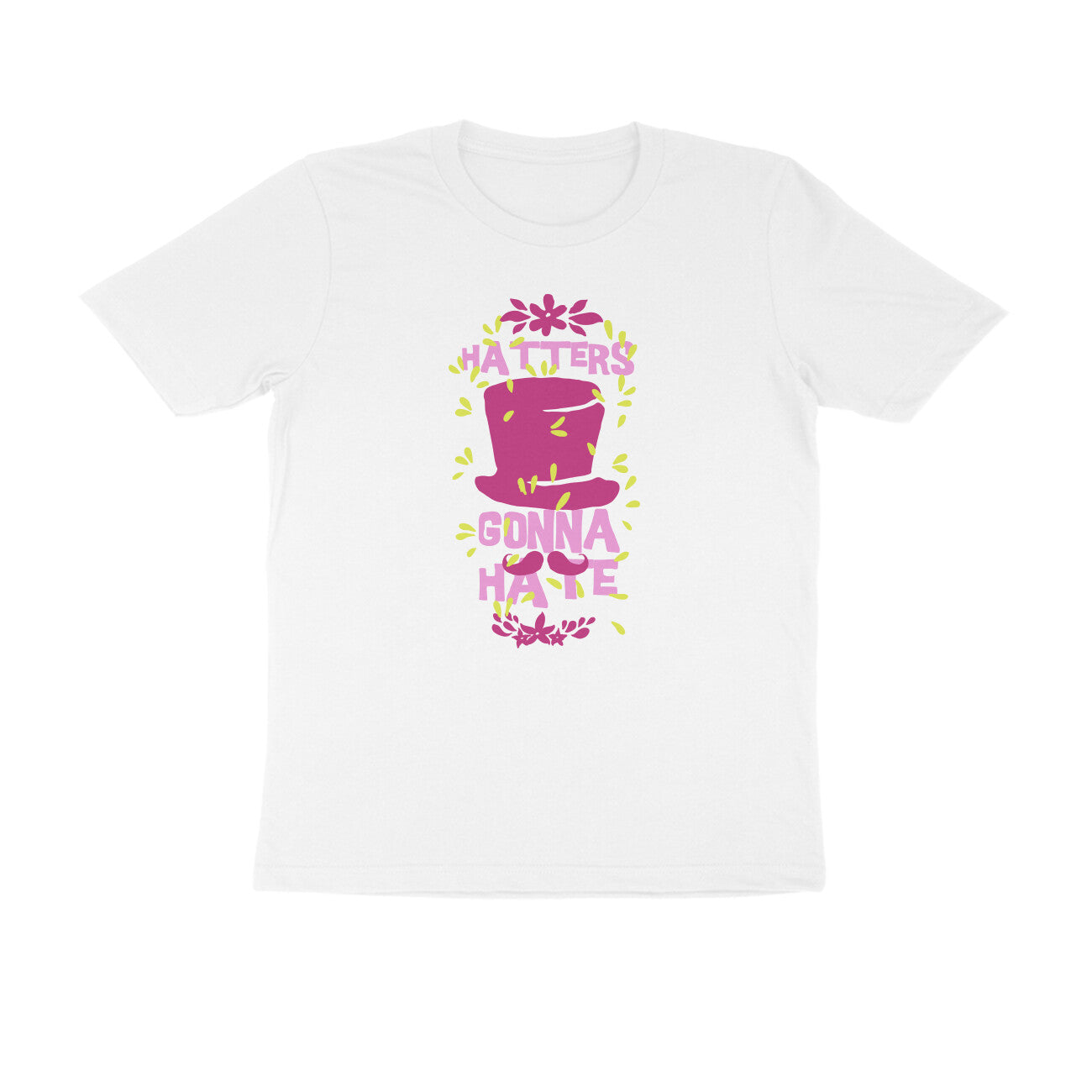 Half Sleeve Round Neck T-Shirt – Hatters gonna Hate 2 puraidoprints