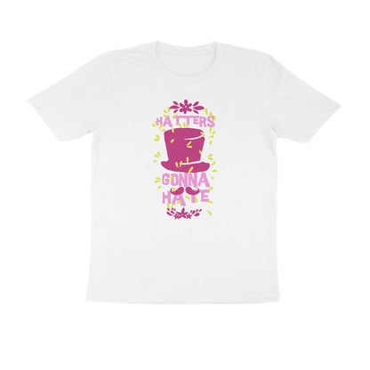 Half Sleeve Round Neck T-Shirt – Hatters gonna Hate 2 puraidoprints