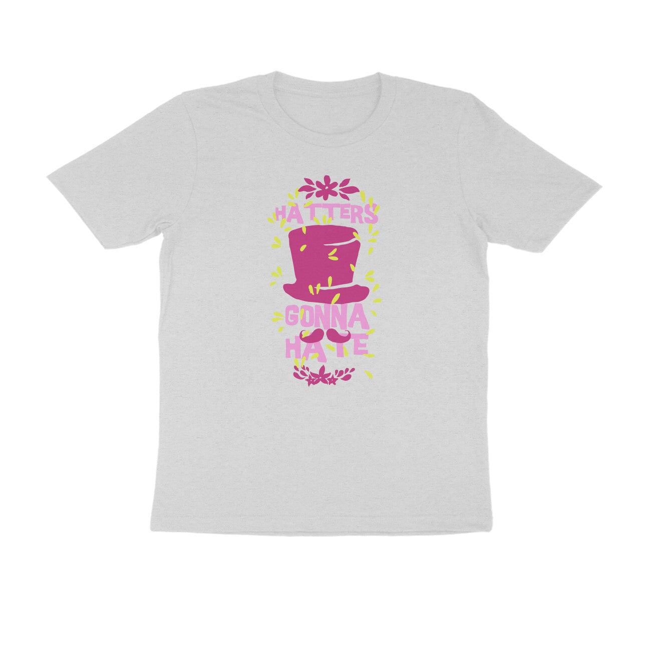 Half Sleeve Round Neck T-Shirt – Hatters gonna Hate 2 puraidoprints