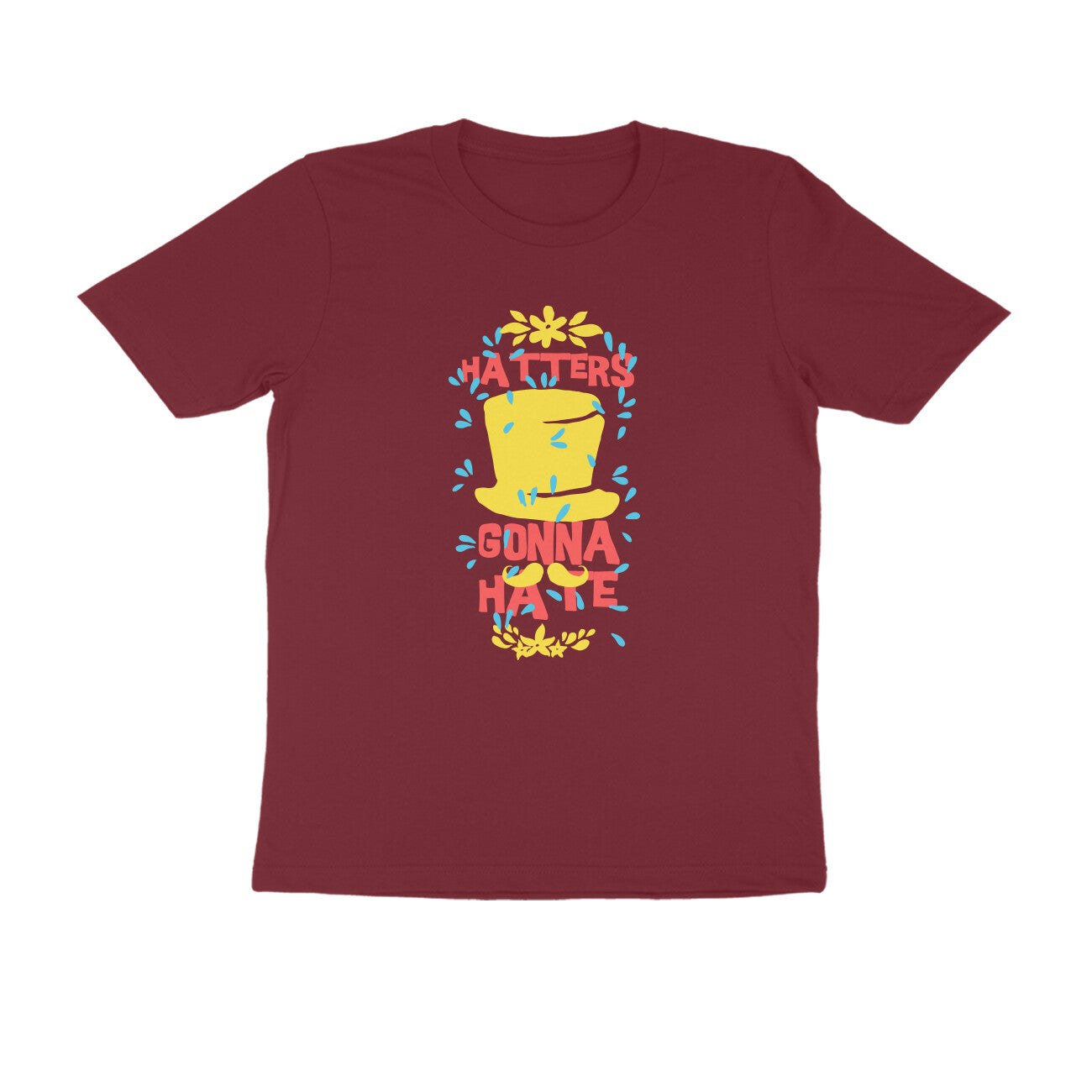 Half Sleeve Round Neck T-Shirt – Hatters gonna Hate 3 puraidoprints