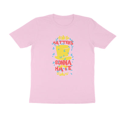 Half Sleeve Round Neck T-Shirt – Hatters gonna Hate 3 puraidoprints