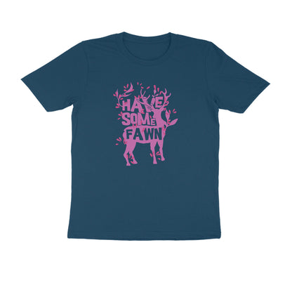 Half Sleeve Round Neck T-Shirt – Have some Fawn 1 puraidoprints