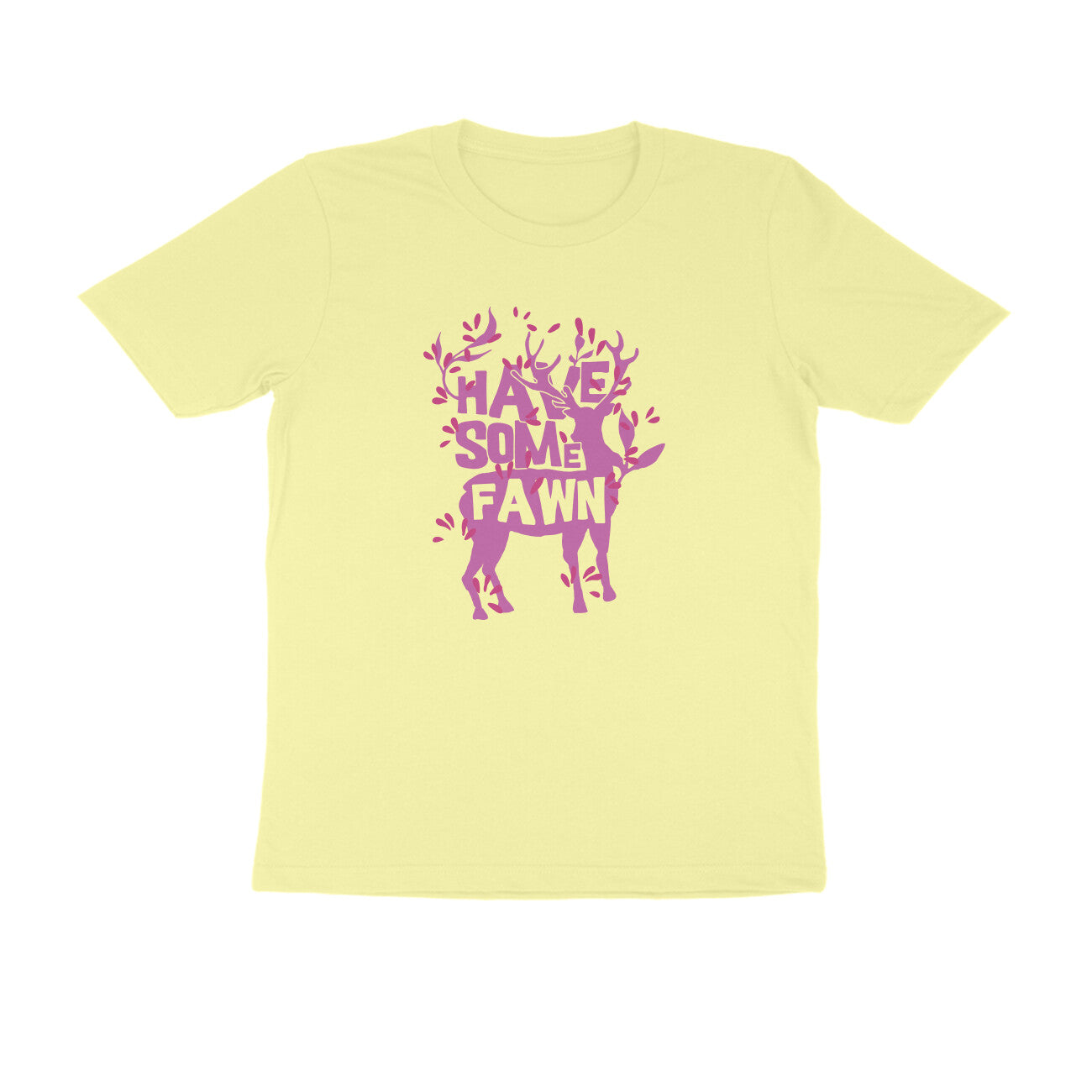 Half Sleeve Round Neck T-Shirt – Have some Fawn 1 puraidoprints