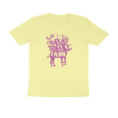Half Sleeve Round Neck T-Shirt – Have some Fawn 1 puraidoprints