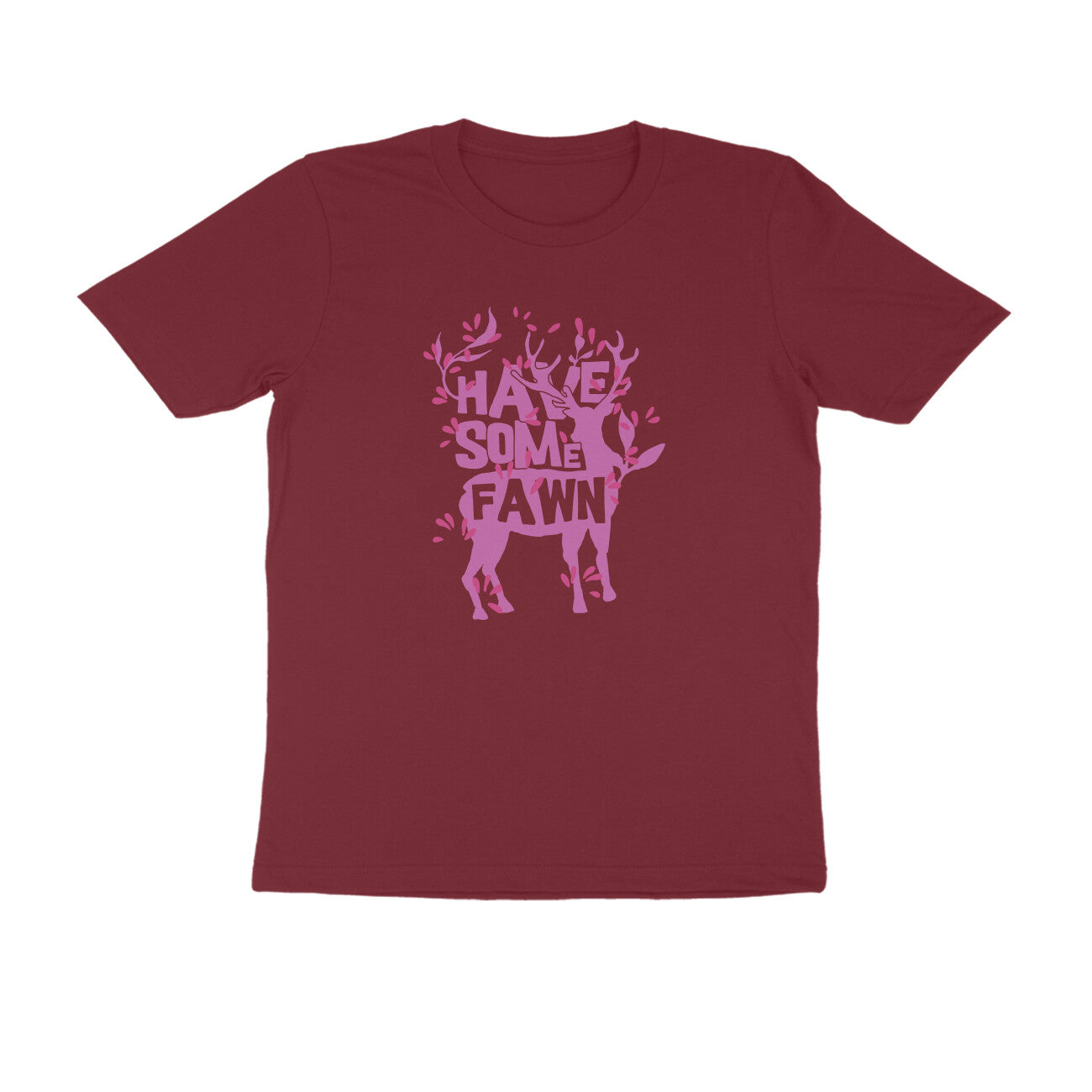 Half Sleeve Round Neck T-Shirt – Have some Fawn 1 puraidoprints