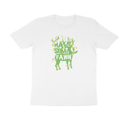 Half Sleeve Round Neck T-Shirt – Have some Fawn 2 puraidoprints