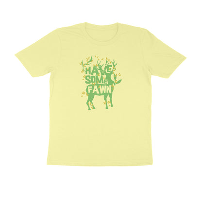 Half Sleeve Round Neck T-Shirt – Have some Fawn 2 puraidoprints