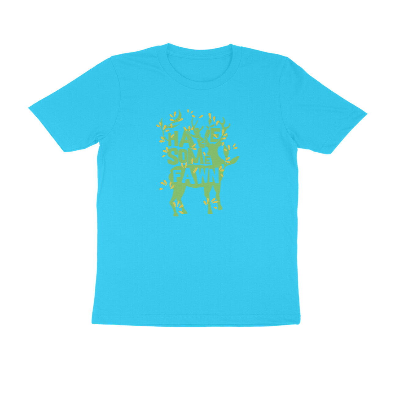 Half Sleeve Round Neck T-Shirt – Have some Fawn 2 puraidoprints
