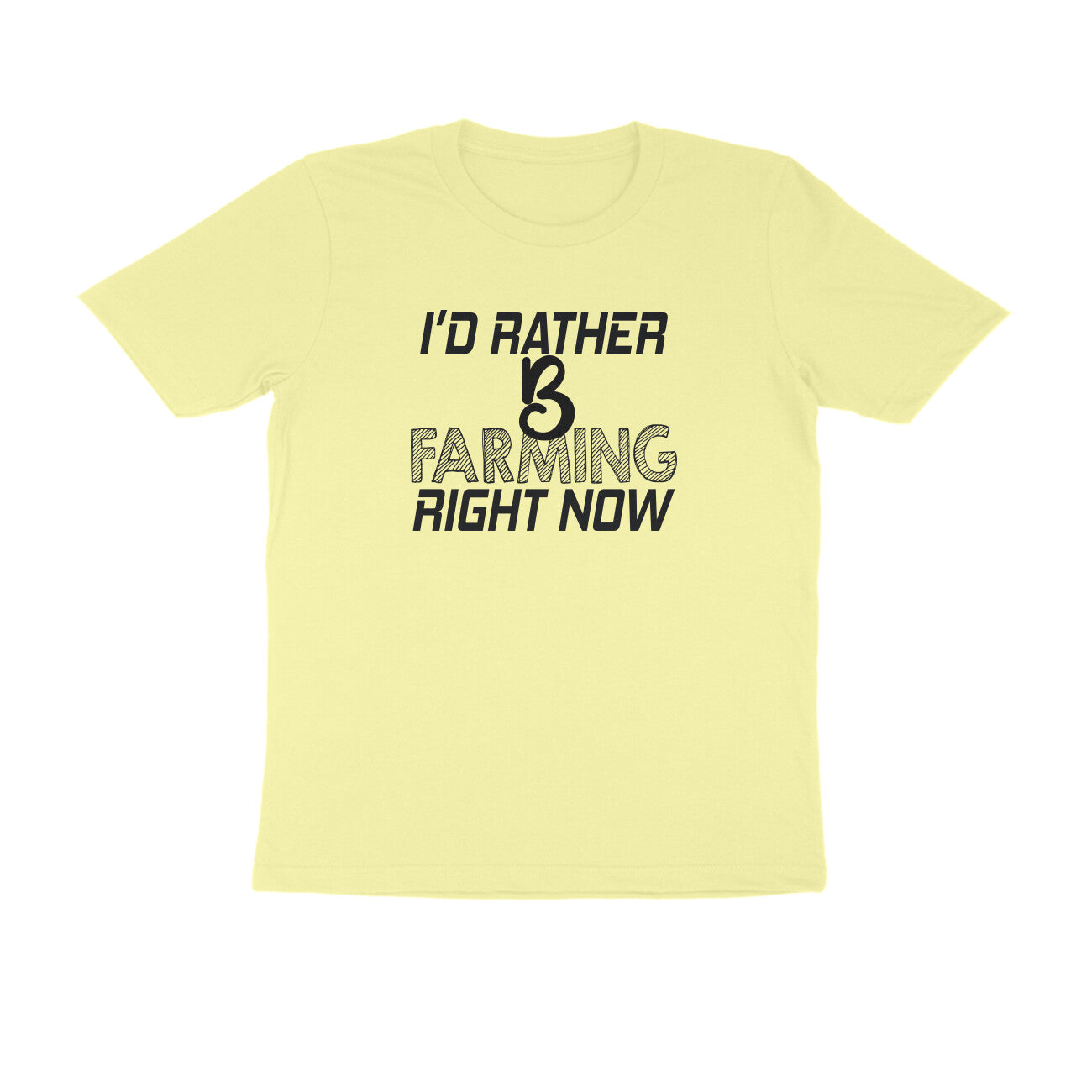 Half Sleeve Round Neck T-Shirt – I’d rather B farming right now 1 puraidoprints