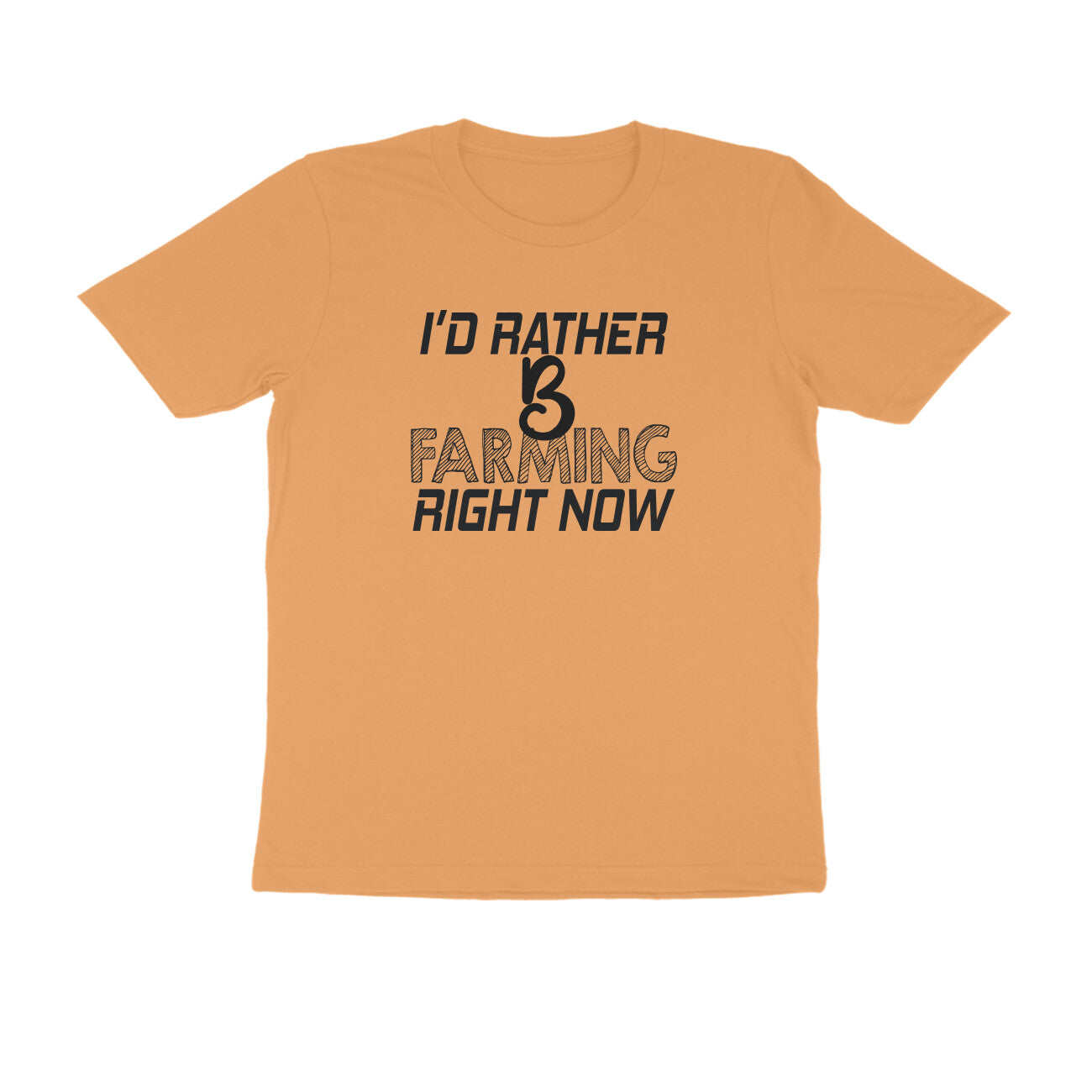 Half Sleeve Round Neck T-Shirt – I’d rather B farming right now 1 puraidoprints