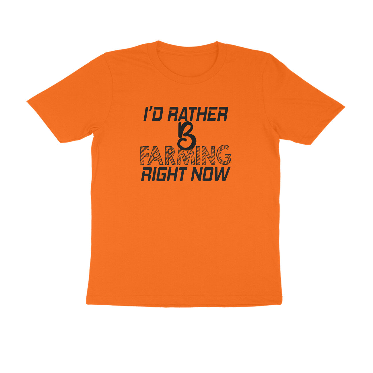 Half Sleeve Round Neck T-Shirt – I’d rather B farming right now 1 puraidoprints