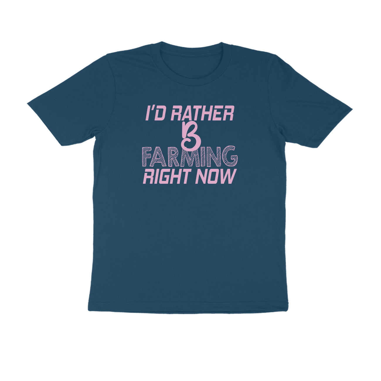 Half Sleeve Round Neck T-Shirt – I’d rather B farming right now 3 puraidoprints
