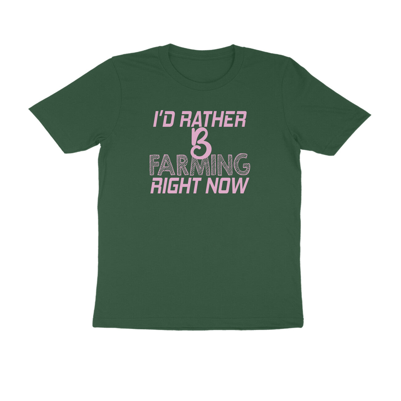 Half Sleeve Round Neck T-Shirt – I’d rather B farming right now 3 puraidoprints