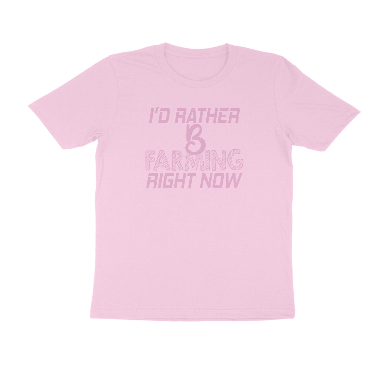 Half Sleeve Round Neck T-Shirt – I’d rather B farming right now 3 puraidoprints