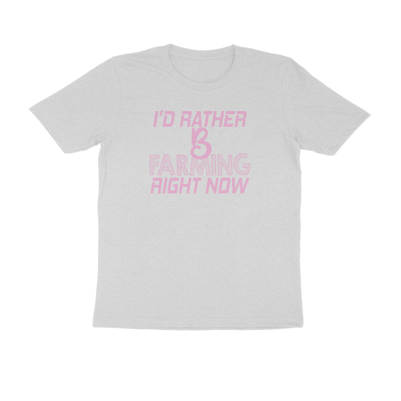 Half Sleeve Round Neck T-Shirt – I’d rather B farming right now 3 puraidoprints