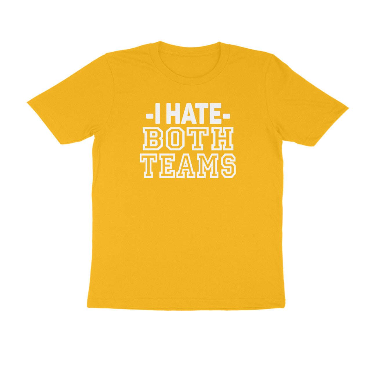 Half Sleeve Round Neck T-Shirt – I hate both teams 2 puraidoprints