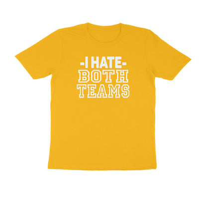 Half Sleeve Round Neck T-Shirt – I hate both teams 2 puraidoprints