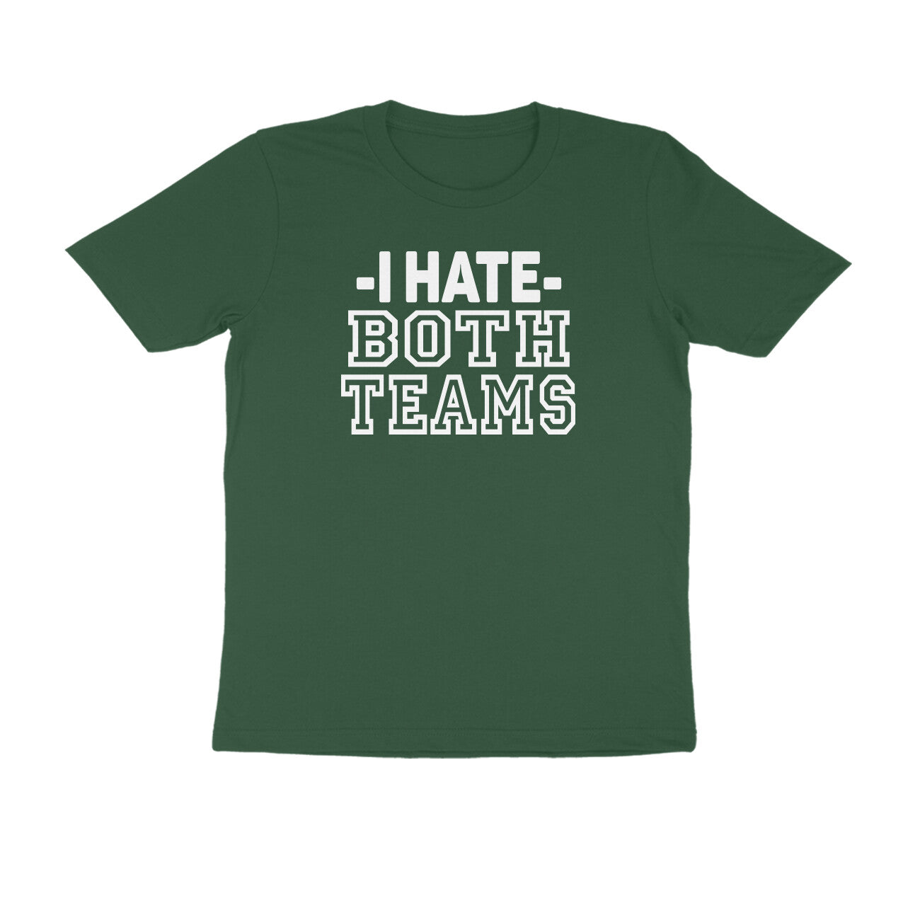 Half Sleeve Round Neck T-Shirt – I hate both teams 2 puraidoprints