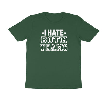 Half Sleeve Round Neck T-Shirt – I hate both teams 2 puraidoprints