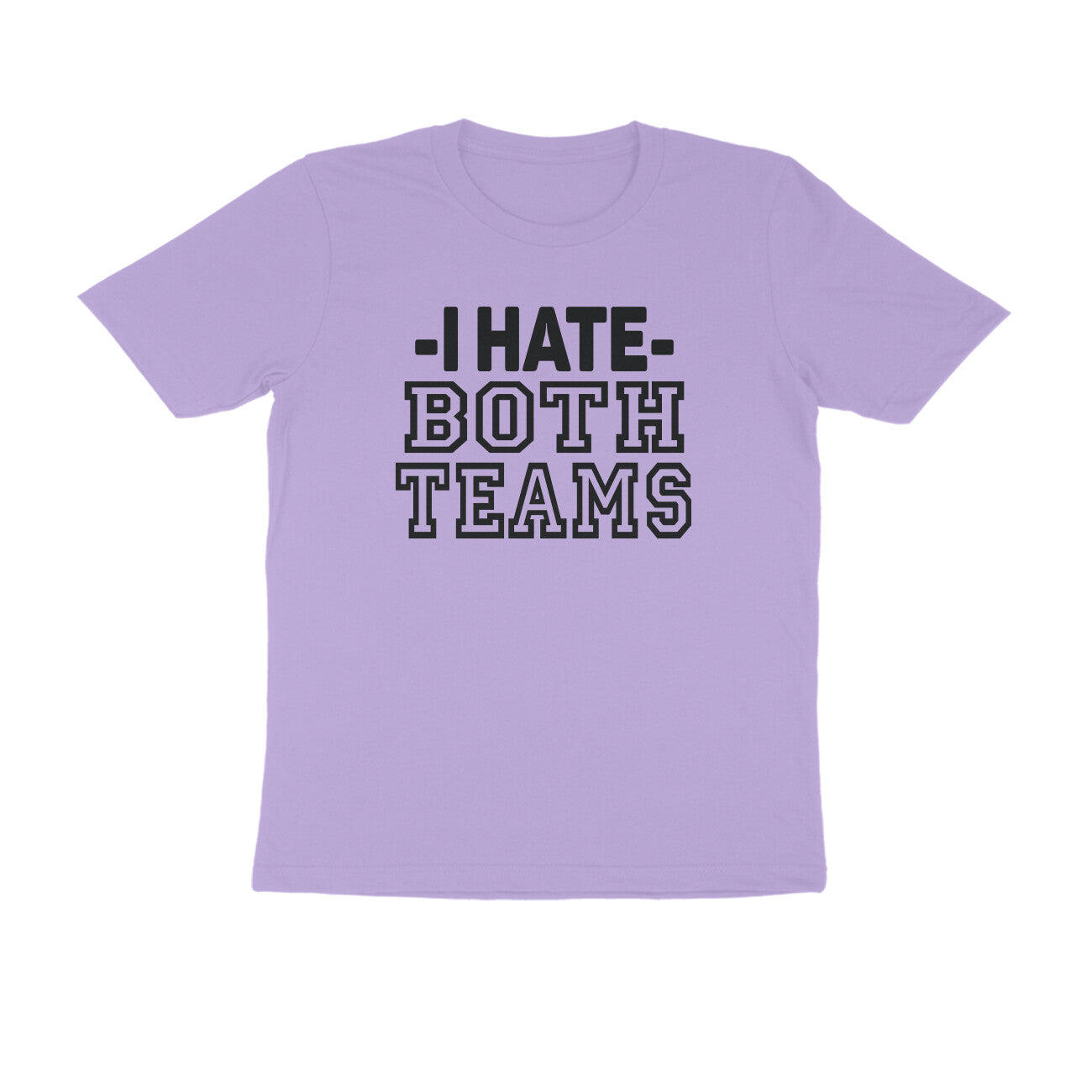 Half Sleeve Round Neck T-Shirt – I hate both teams puraidoprints