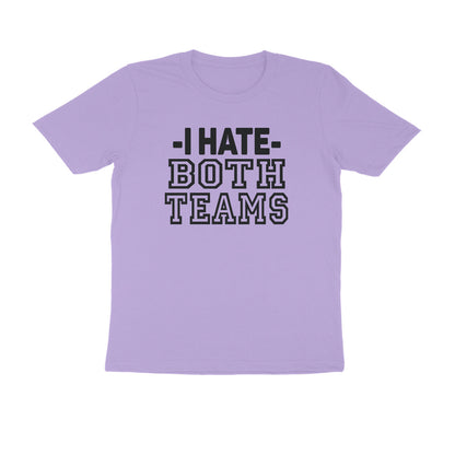 Half Sleeve Round Neck T-Shirt – I hate both teams puraidoprints