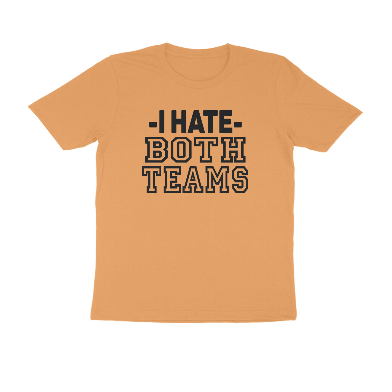 Half Sleeve Round Neck T-Shirt – I hate both teams puraidoprints