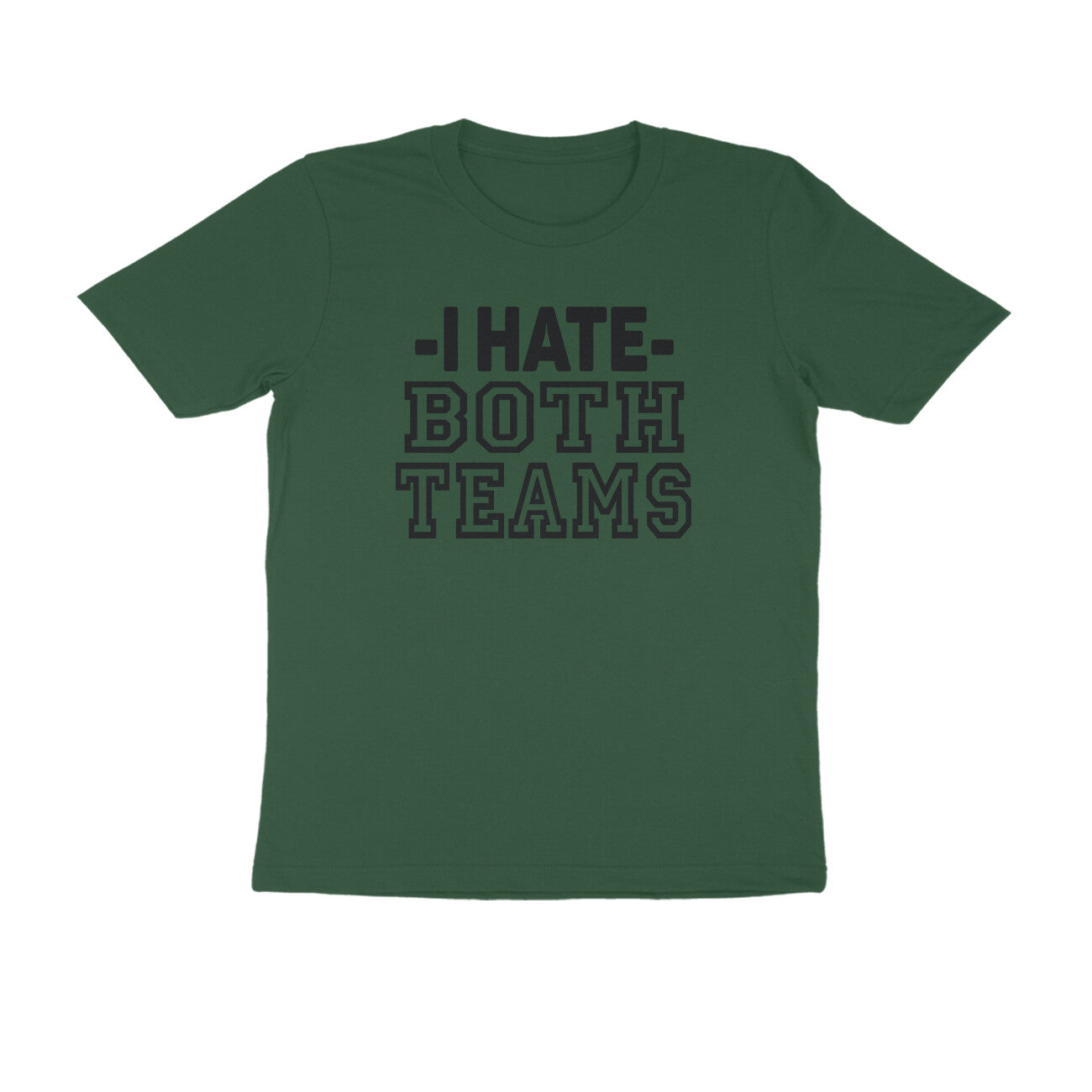 Half Sleeve Round Neck T-Shirt – I hate both teams puraidoprints