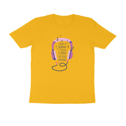 Half Sleeve Round Neck T-Shirt – I hate it when I’m singing puraidoprints