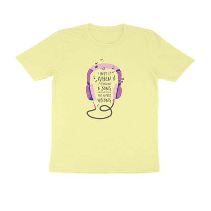 Half Sleeve Round Neck T-Shirt – I hate it when I’m singing puraidoprints