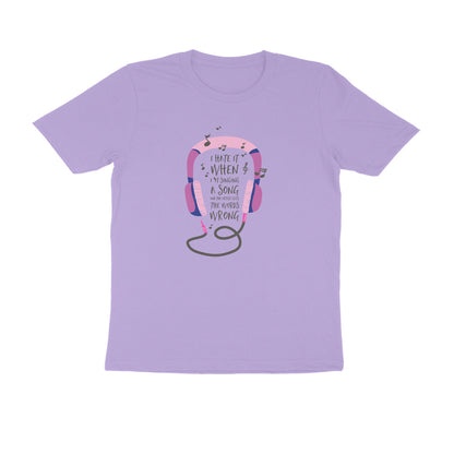 Half Sleeve Round Neck T-Shirt – I hate it when I’m singing puraidoprints