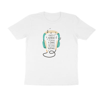 Half Sleeve Round Neck T-Shirt – I hate it when I’m singing puraidoprints