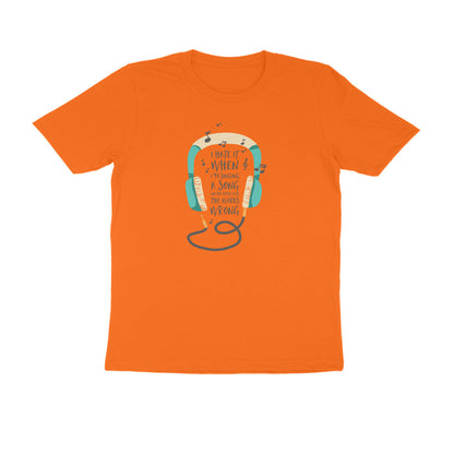Half Sleeve Round Neck T-Shirt – I hate it when I’m singing puraidoprints