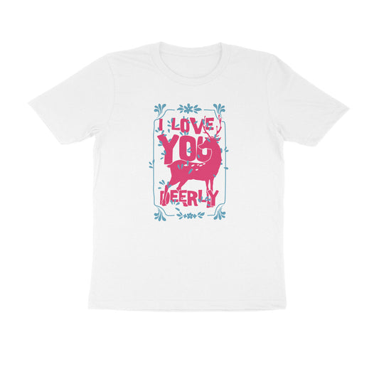 Half Sleeve Round Neck T-Shirt – I love you deerly 2 puraidoprints